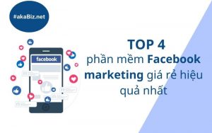 Top 4 phần mềm Facebook marketing giá rẻ hiệu quả nhất